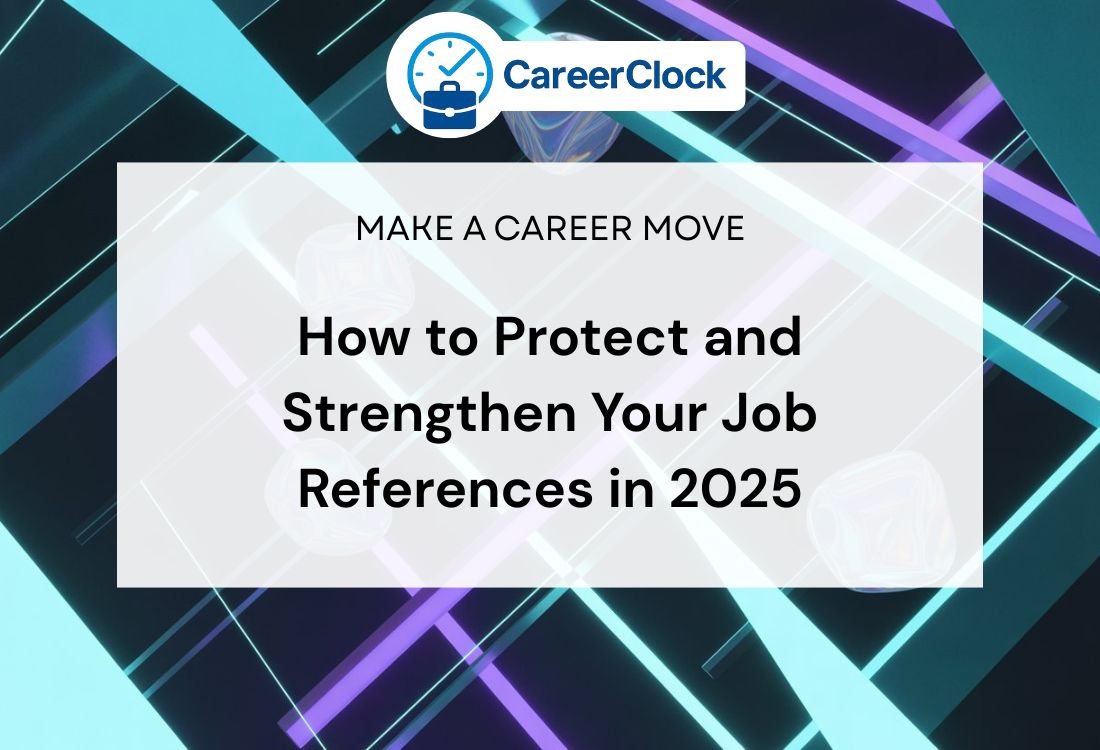 How to Protect and Strengthen Your Job References in 2025
